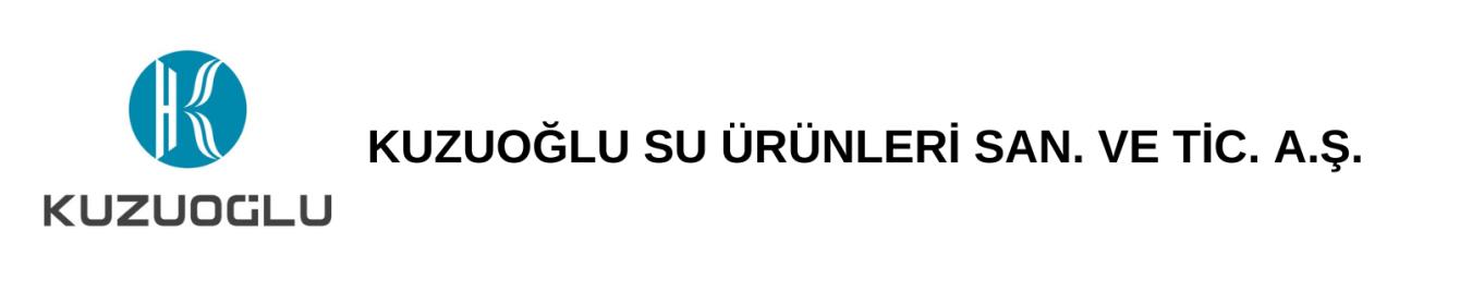 KUZUOĞLU SU ÜRÜNLERİ SAN. VE TİC. A.Ş.