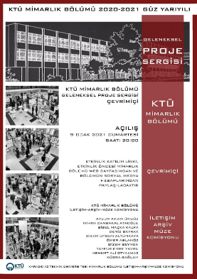 KTÜ Mimarlık Bölümü Geleneksel Proje Sergisi /Çevrimiçi