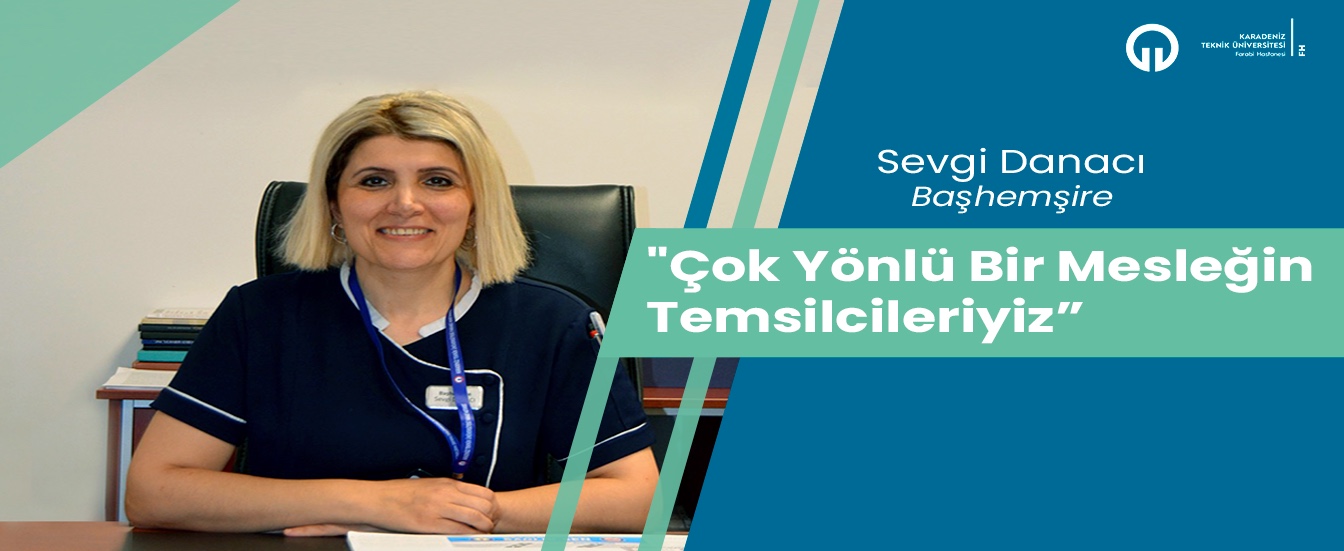 "Çok Yönlü Sorumluluk ve Fedakarlığın Temsilcileriyiz"
