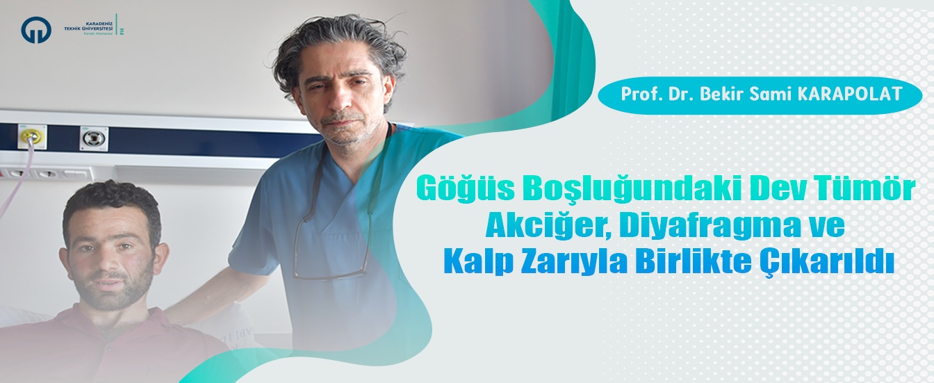 Göğüs Boşluğundaki Dev Tümör Akciğer, Diyafragma ve Kalp Zarıyla Birlikte Çıkarıldı