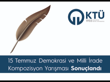 15 Temmuz Demokrasi ve Milli İrade Kompozisyon Yarışması Sonuçlandı