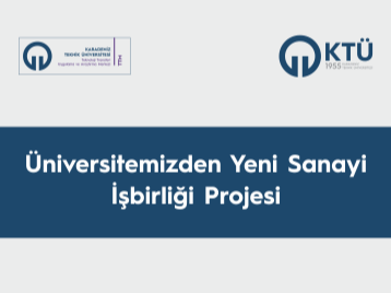 Üniversitemizden Yeni Bir Sanayi İşbirliği Projesi