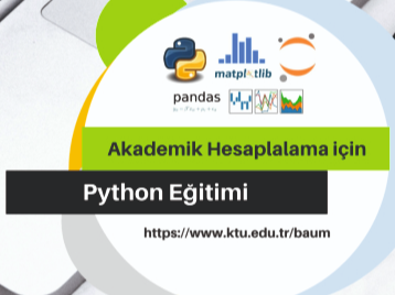 Bilgisayar Bilimleri Uygulama ve Araştırma Merkezi'nin Düzenlendiği Akademik Hesaplama İçin Python Eğitimi Kayıtları Başlamıştır