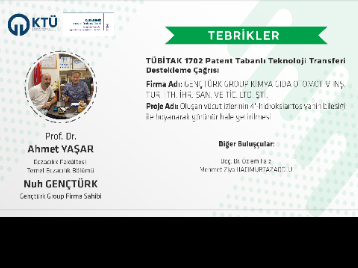 KTÜ ve RTEÜ İşbirliğinde Yürütülen TÜBİTAK 1702 Patent Tabanlı Teknoloji Transferi Destekleme Çağrısına Sunulan Proje Kabul Edildi