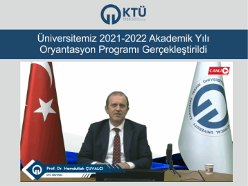 Üniversitemiz 2021-2022 Akademik Yılı Oryantasyon Programı Gerçekleştirildi