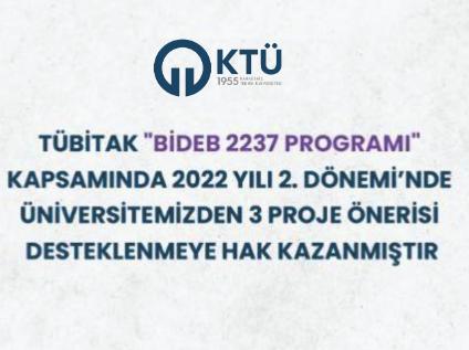 TÜBİTAK ''BİDEB 2237 Programı'' Kapsamında 3 Proje Önerisi Desteklenmeye Hak Kazanmıştır