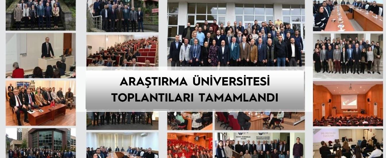 Araştırma Üniversitesi Toplantıları Tamamlandı