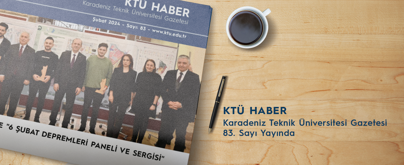 KTÜ HABER 83. Sayı