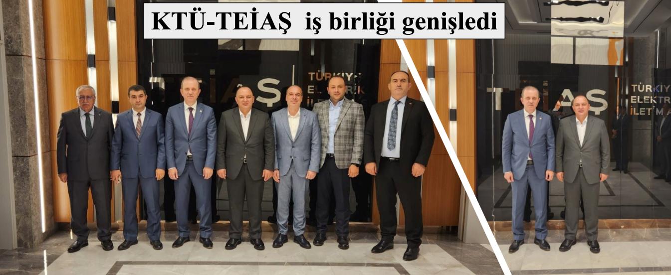 KTÜ-TEİAŞ İş Birliği